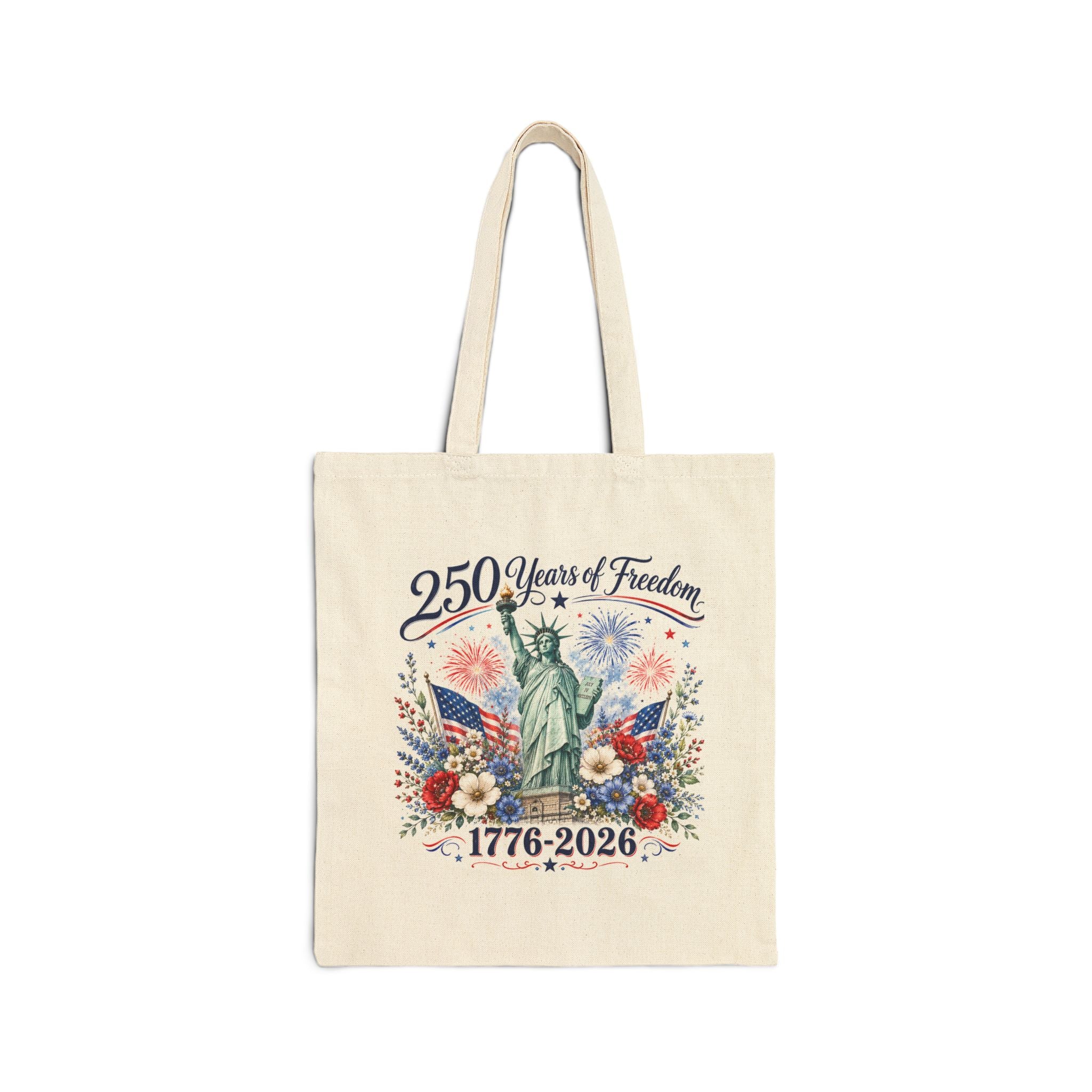 Tote Bag — 250 Years of Freedom 1776–2026 - Patriotic Statue of Liberty Canvas Tote