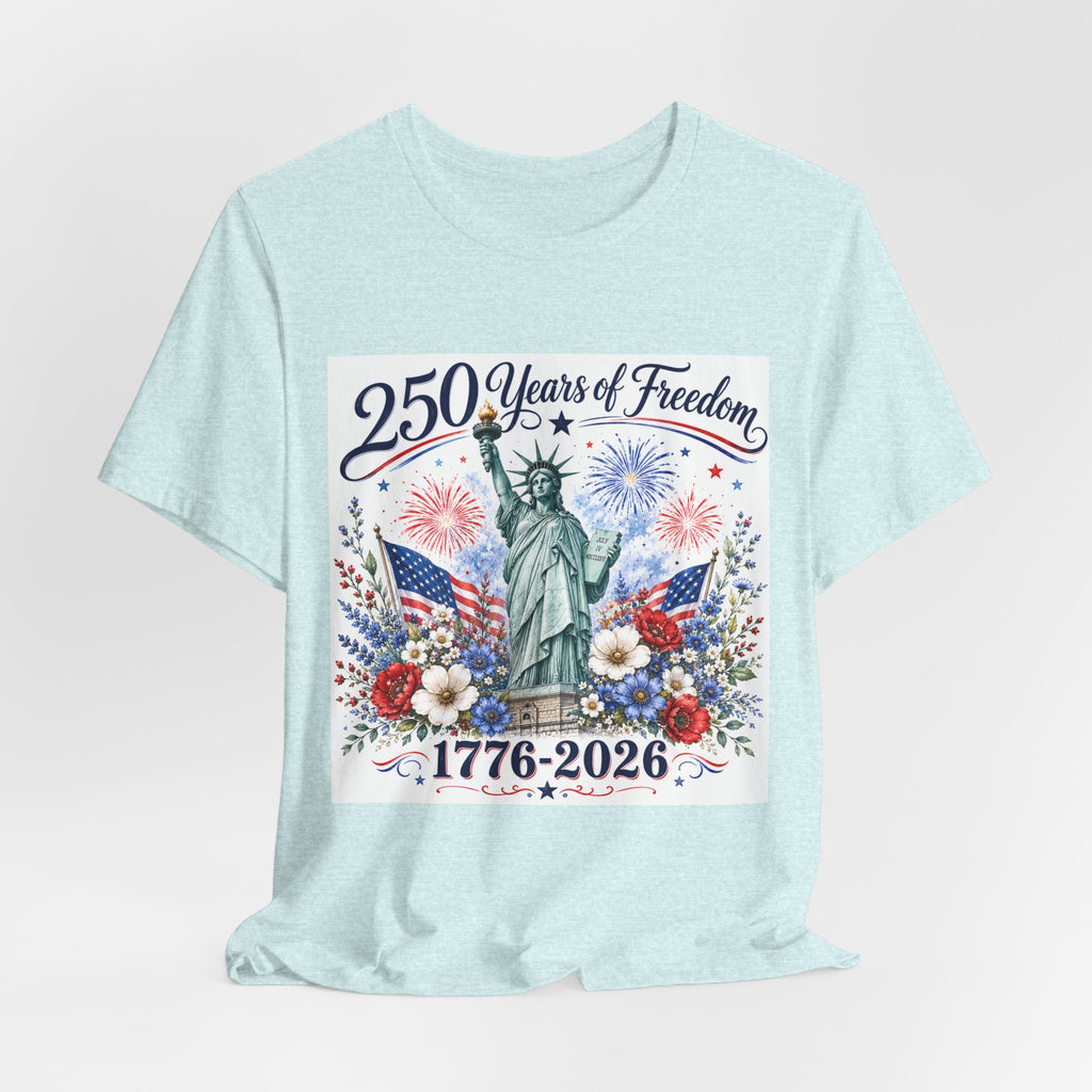 250 Years of Freedom – Lady Liberty Floral Patriotic T-Shirt