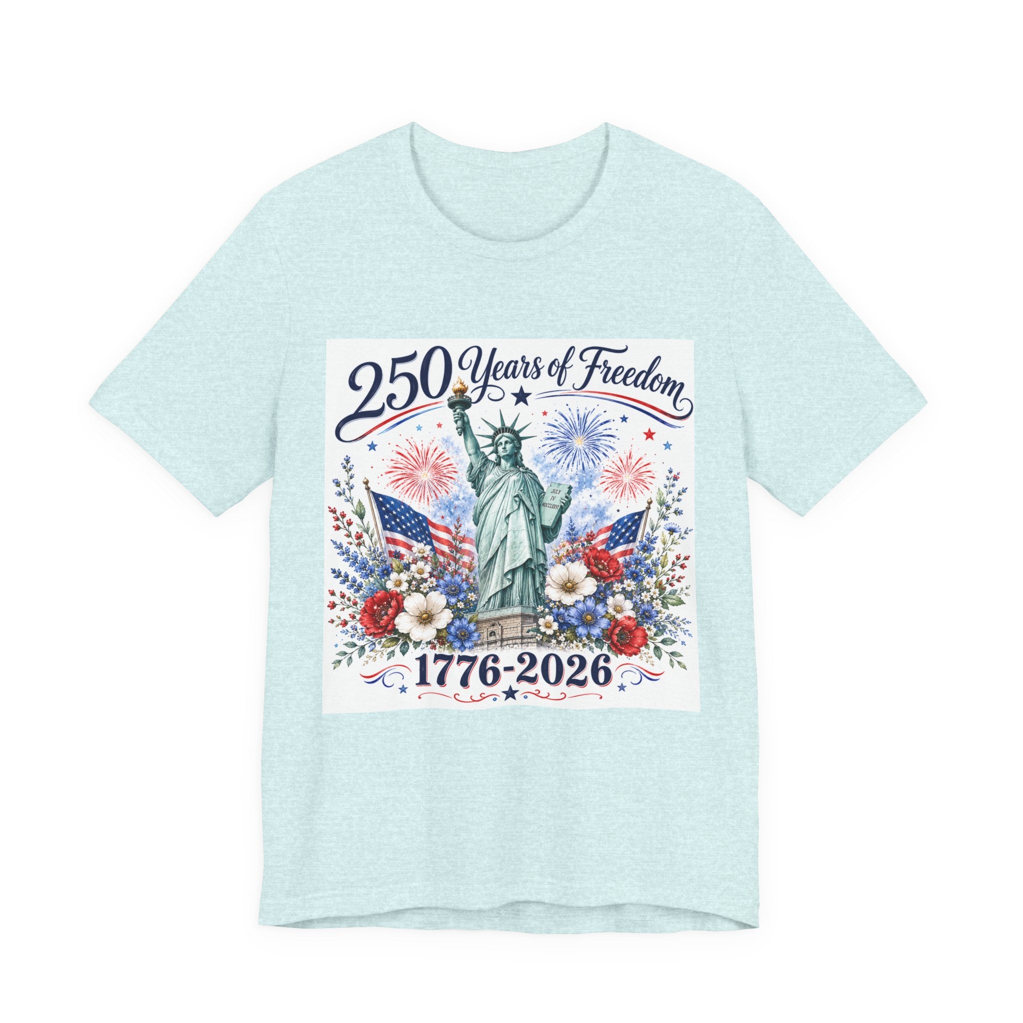 250 Years of Freedom – Lady Liberty Floral Patriotic T-Shirt
