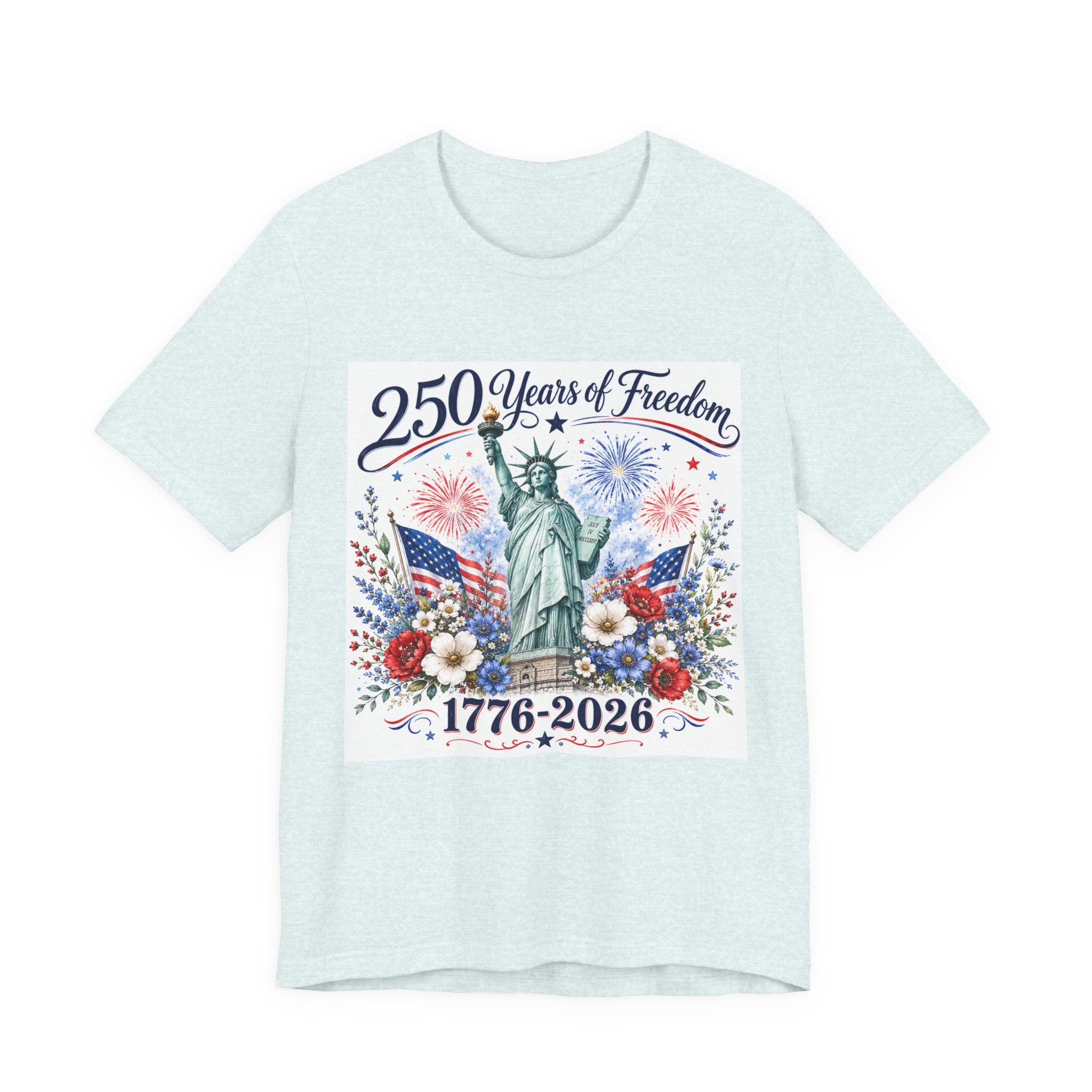 250 Years of Freedom – Lady Liberty Floral Patriotic T-Shirt