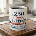 250 Years of Freedom Mug — 1776–2026 Patriotic Coffee Cup