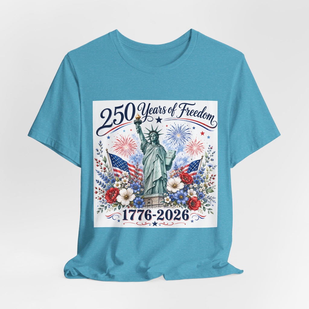 250 Years of Freedom – Lady Liberty Floral Patriotic T-Shirt