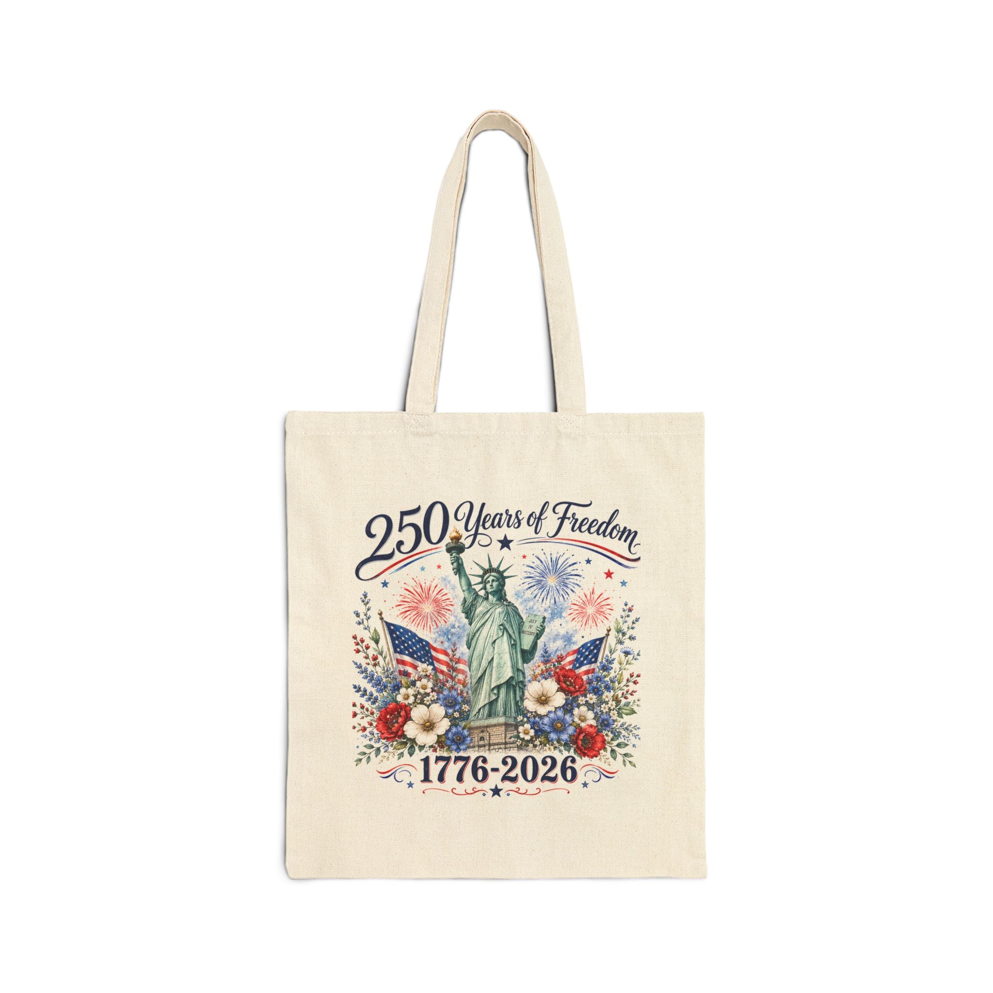Tote Bag — 250 Years of Freedom 1776–2026 - Patriotic Statue of Liberty Canvas Tote